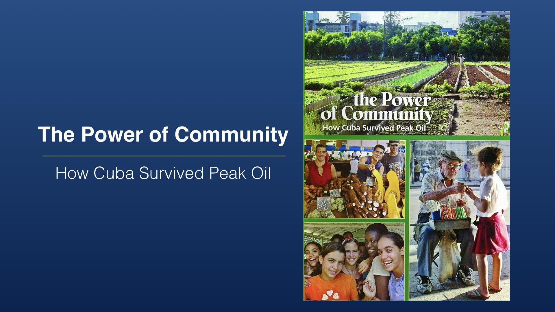 The Power of Community: How Cuba Survived Peak Oil