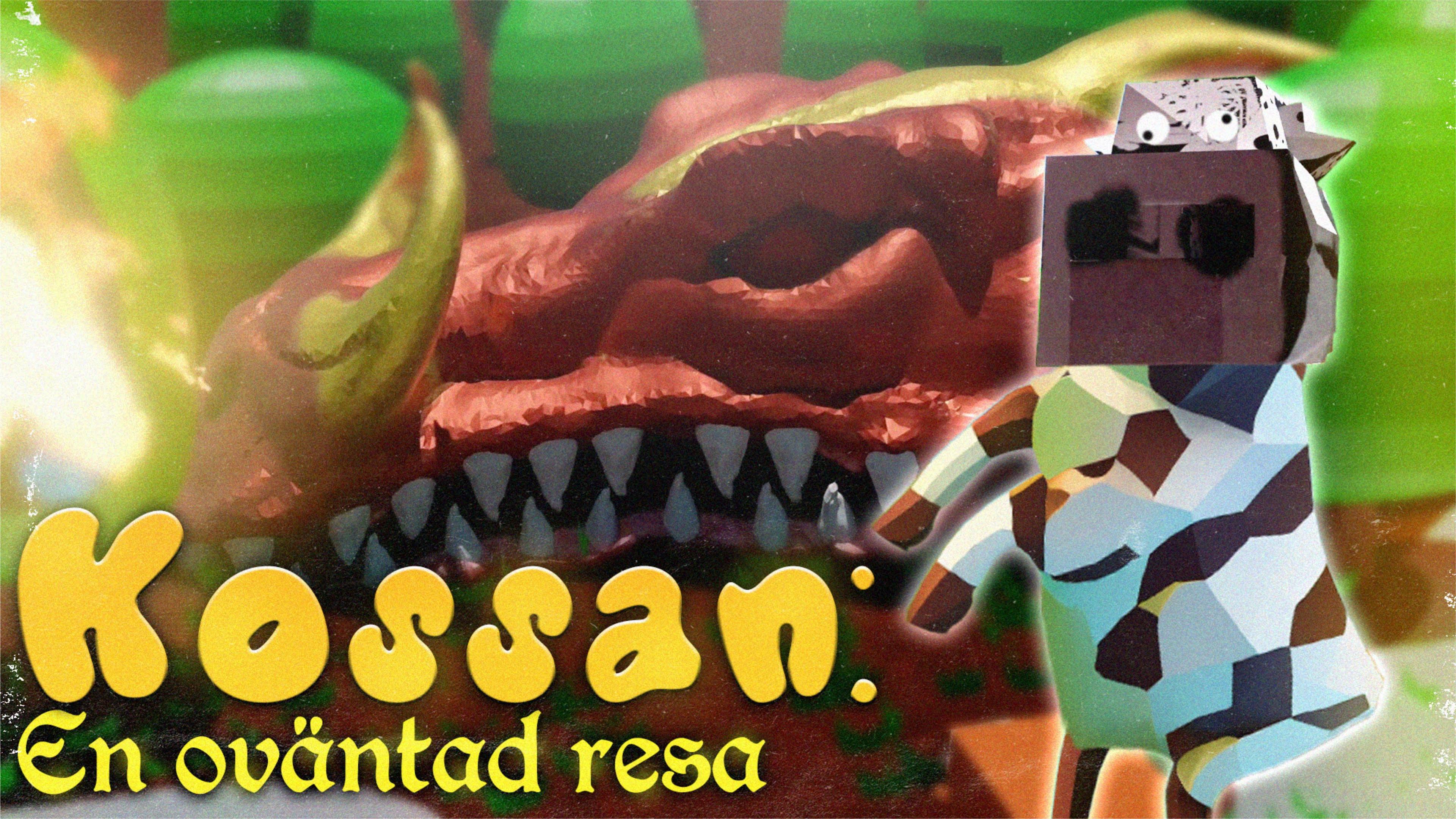 Kossan: En oväntad resa