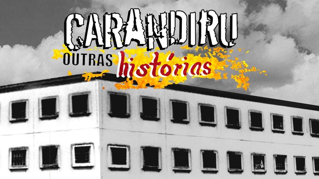 Carandiru Outras Histórias