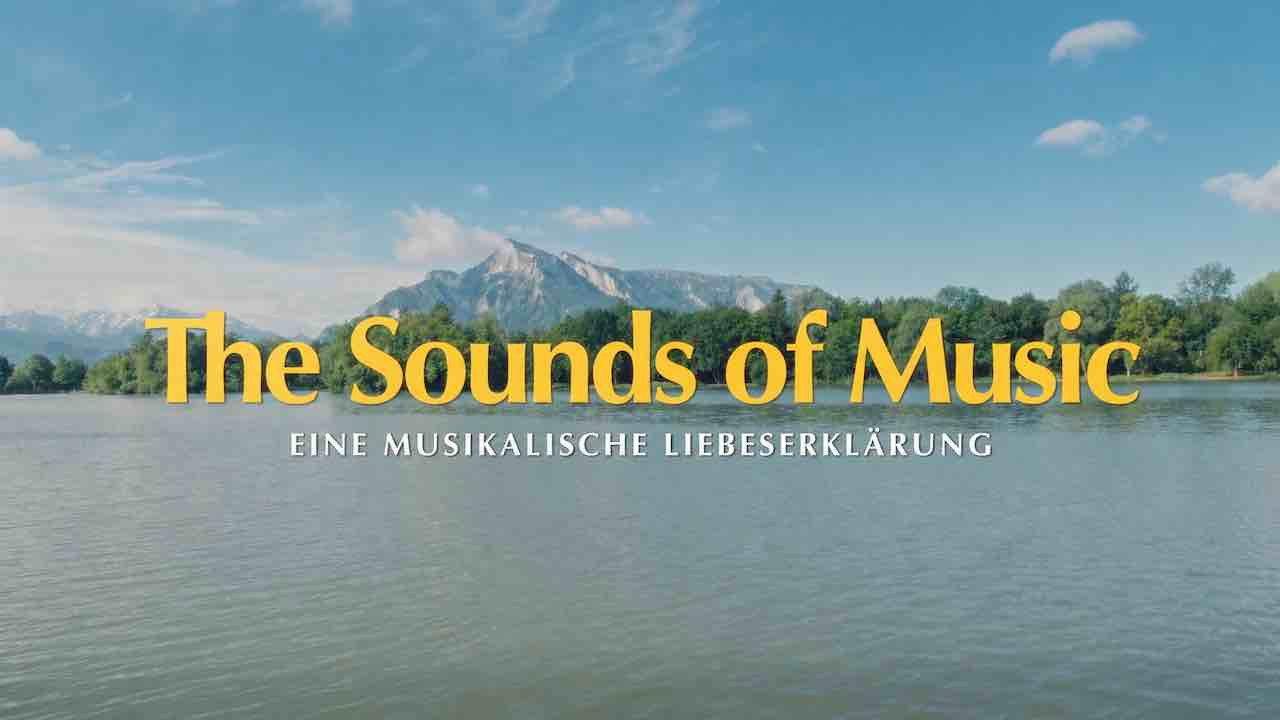 The Sound of Music - Eine musikalische Liebeserklärung