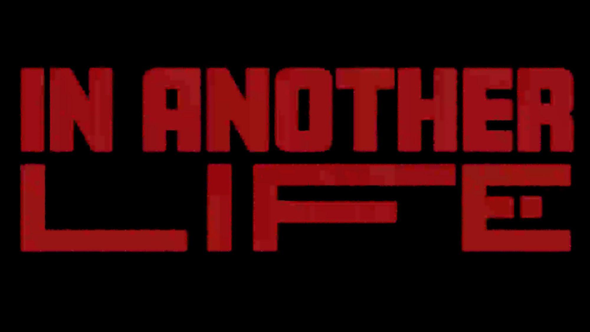 In Another Life