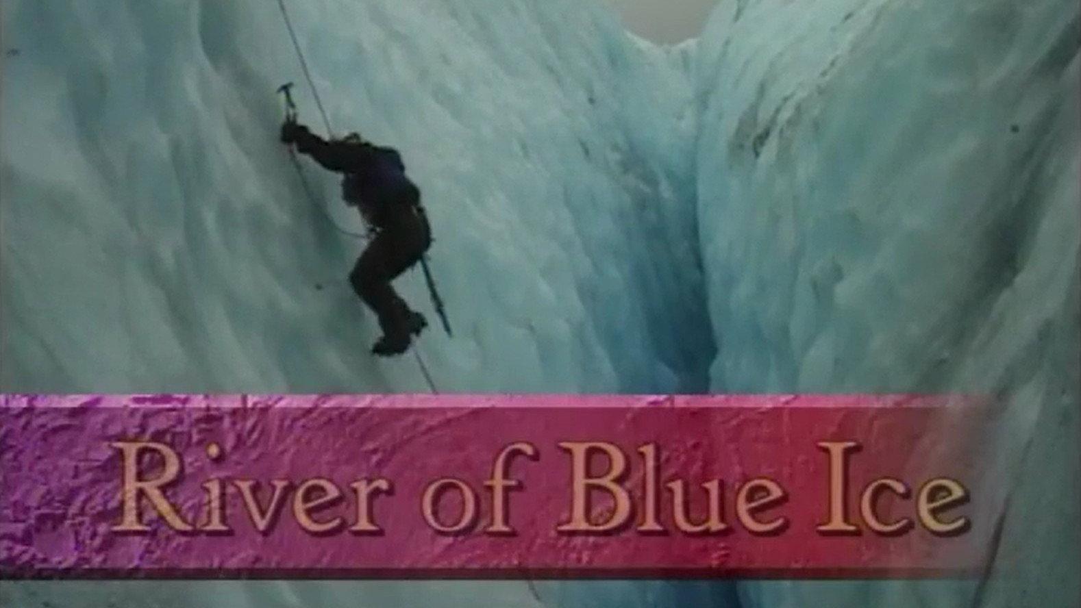 River of Blue Ice