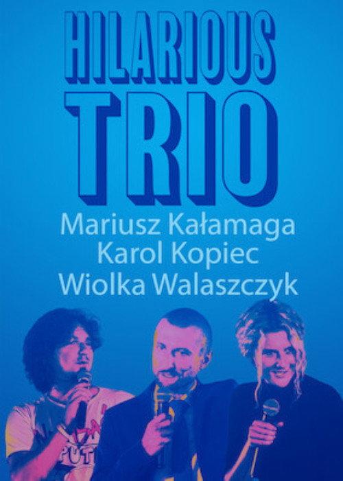 Mariusz Kalamaga, Karol Kopiec, Wiolka Walaszczyk, 搞笑三人组