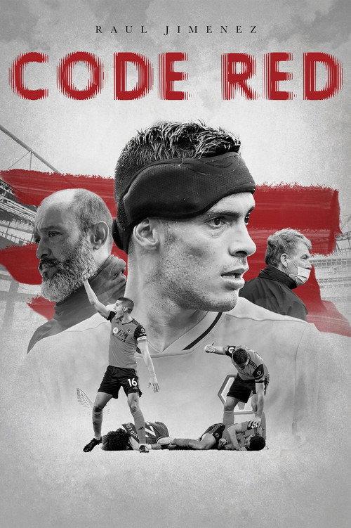 Raúl Jiménez: Code Red