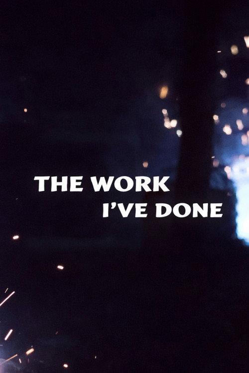 The Work I've Done