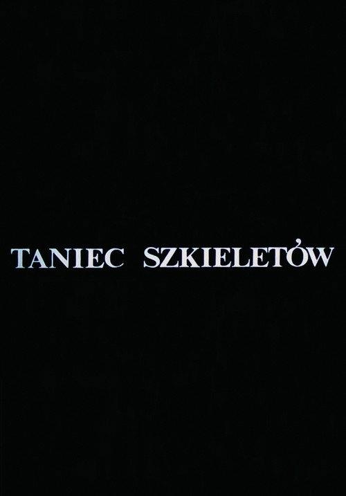 Taniec szkieletów. Danse Macabre
