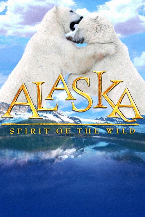 IMAX - 阿拉斯加:荒野的精神