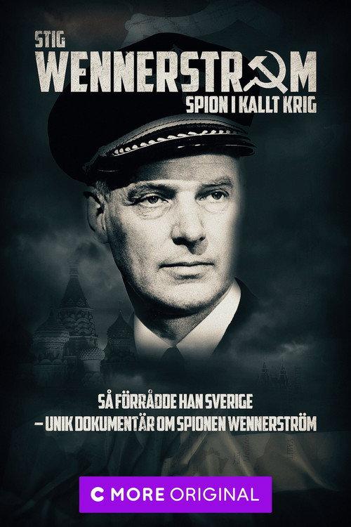 Stig Wennerström - Spion i kallt krig