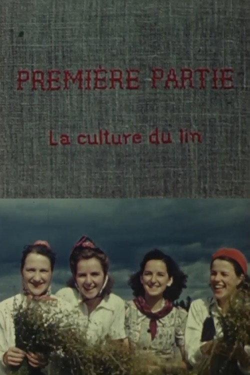 Le lin du Canada - Première partie: La culture du lin