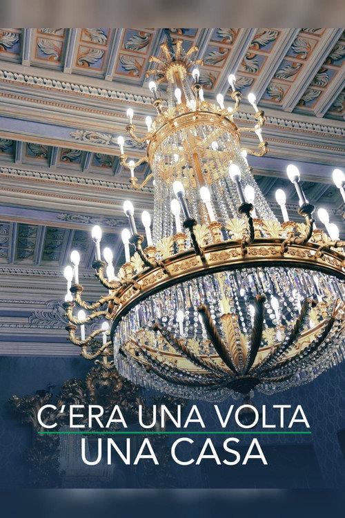 C'era una volta una casa