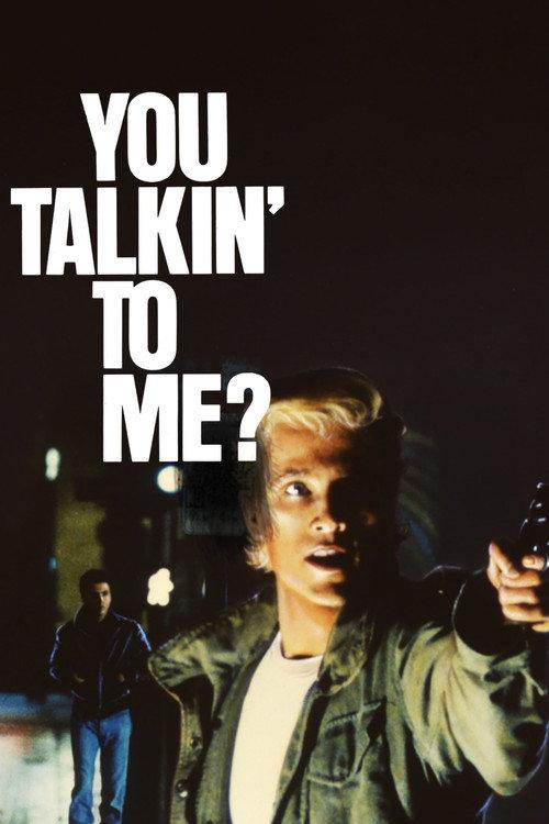 You Talkin' to Me?