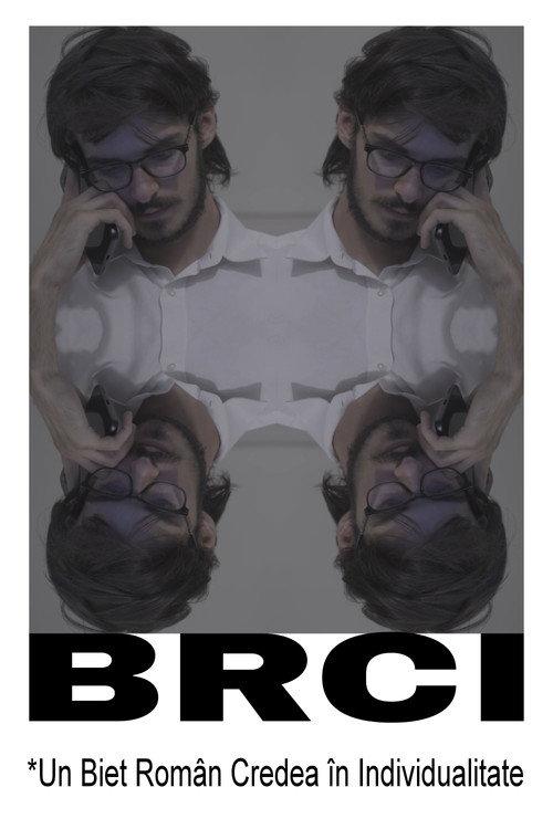 BRCI *Un Biet Român Credea în Individualitate