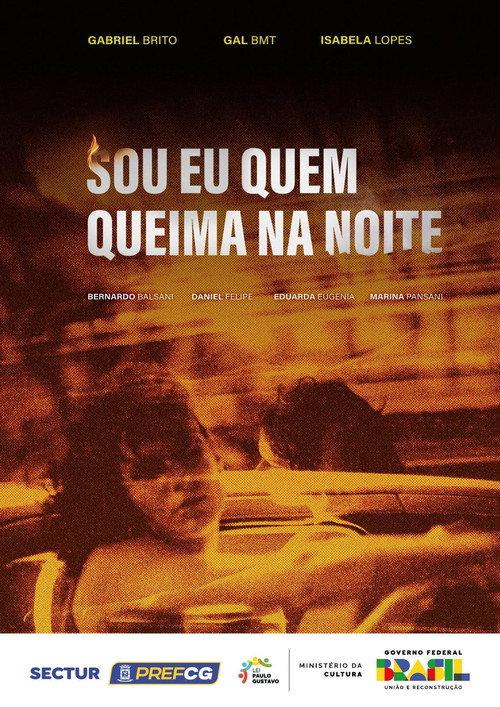 Sou Eu Quem Queima na Noite