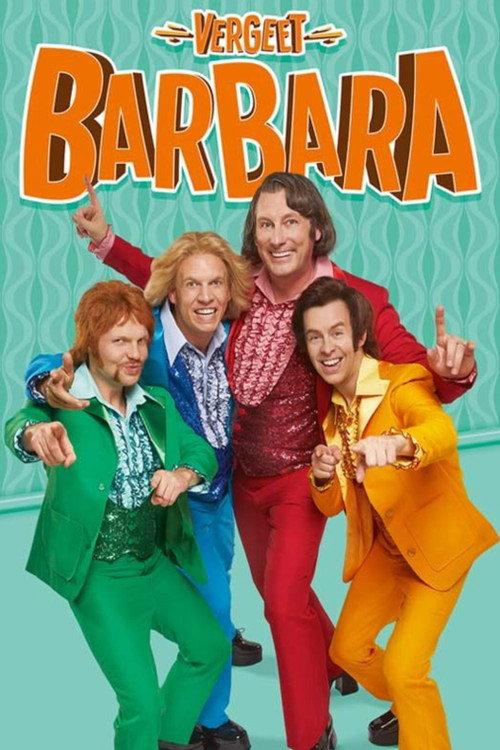Vergeet Barbara: De Musical