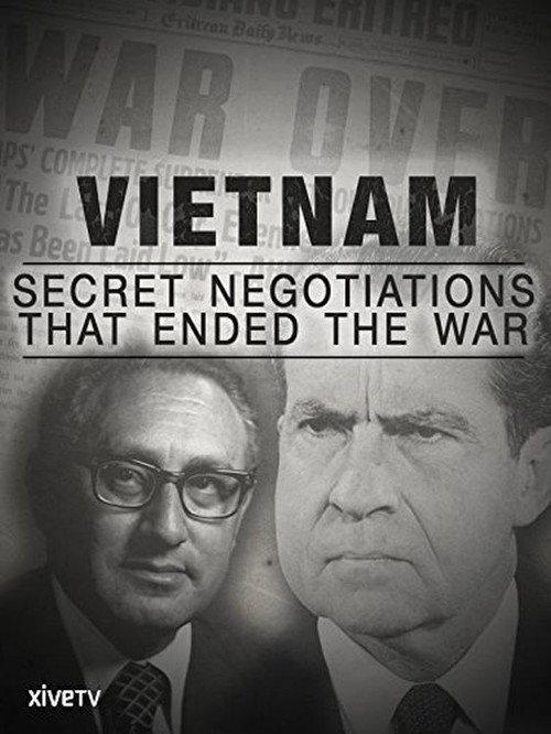 Guerre du Viêtnam - Au coeur des négociations secrètes