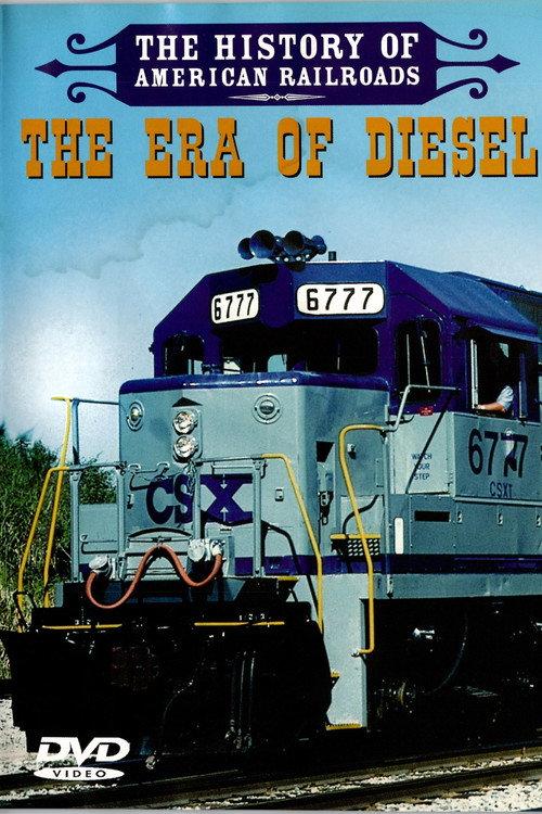 The History of American Railroads: The Era of Diesel