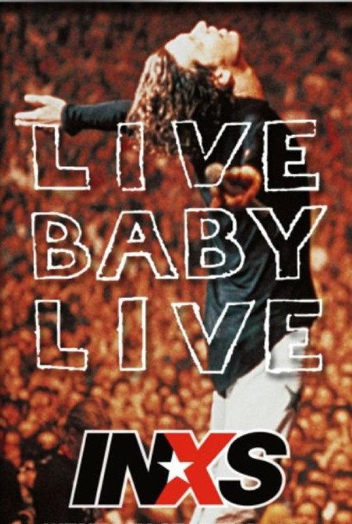 INXS乐队：Live Baby Live 演唱会（温布利现场）