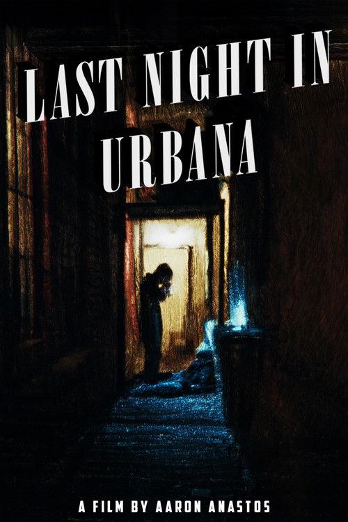 Last Night in Urbana