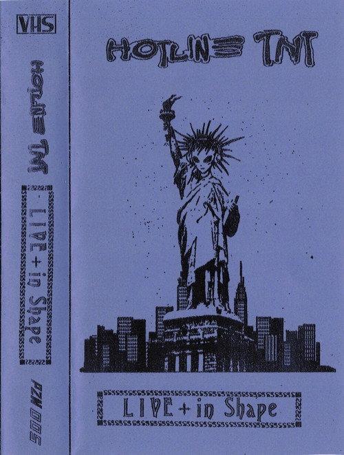 Hotline TNT - Live + in Shape