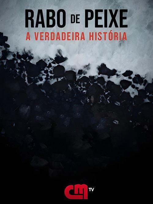 Rabo de Peixe - A Verdadeira História