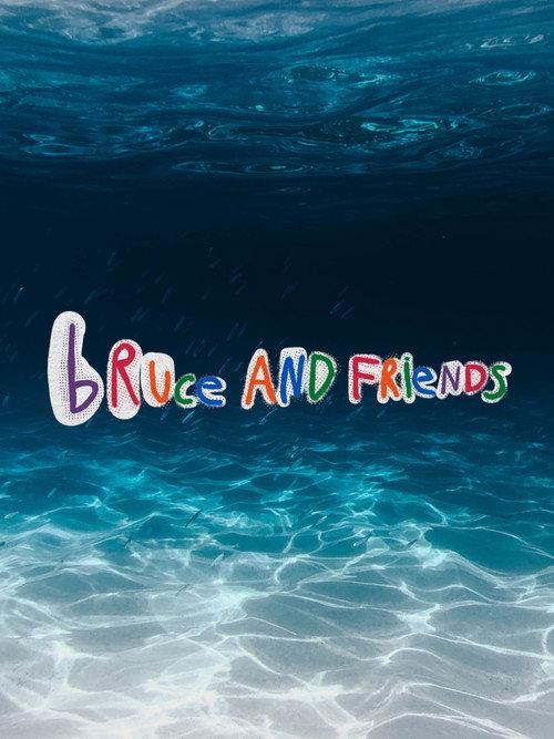 Bruce And Friends