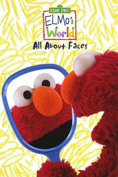 Sesame Street: Elmo's World: All About Faces