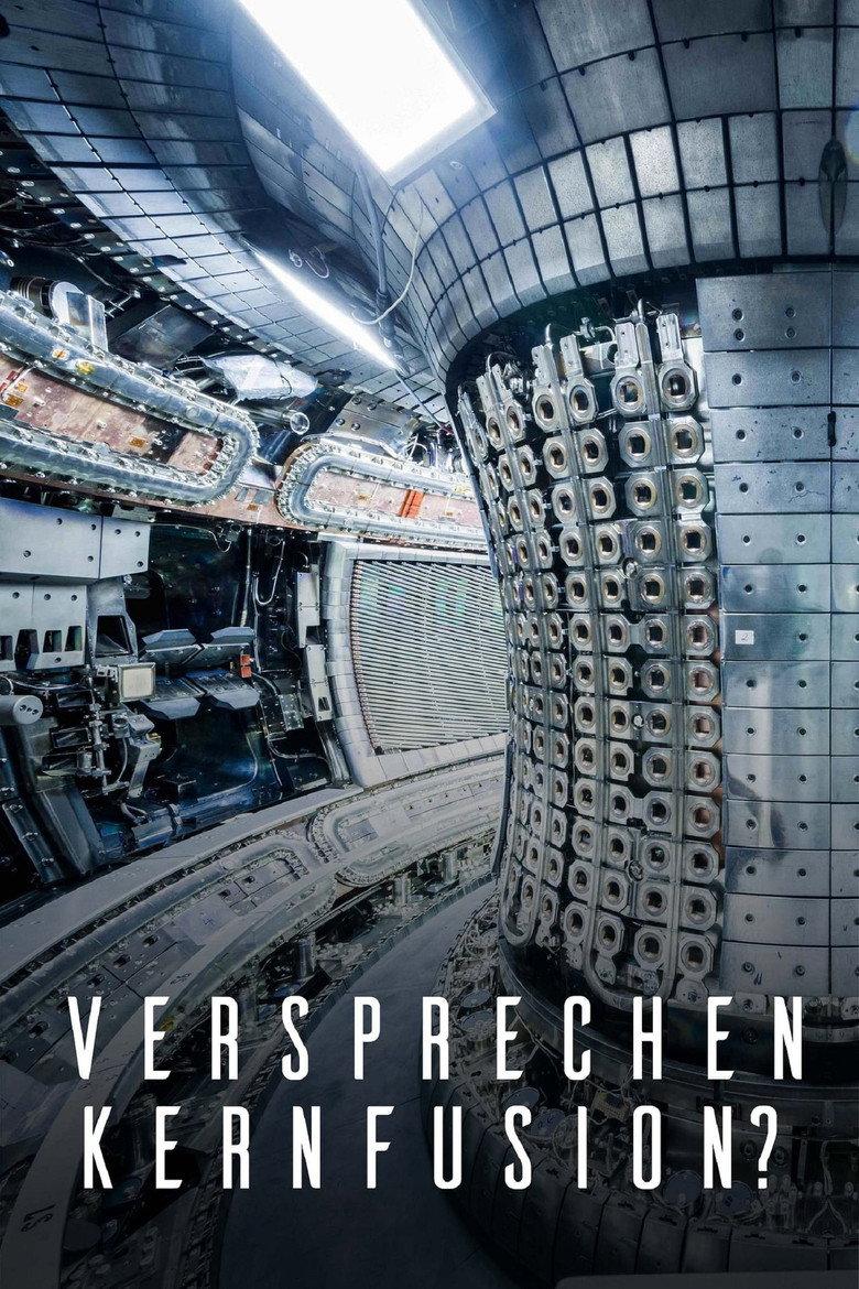 Versprechen Kernfusion? - Der Wettlauf um die Energie der Zukunft