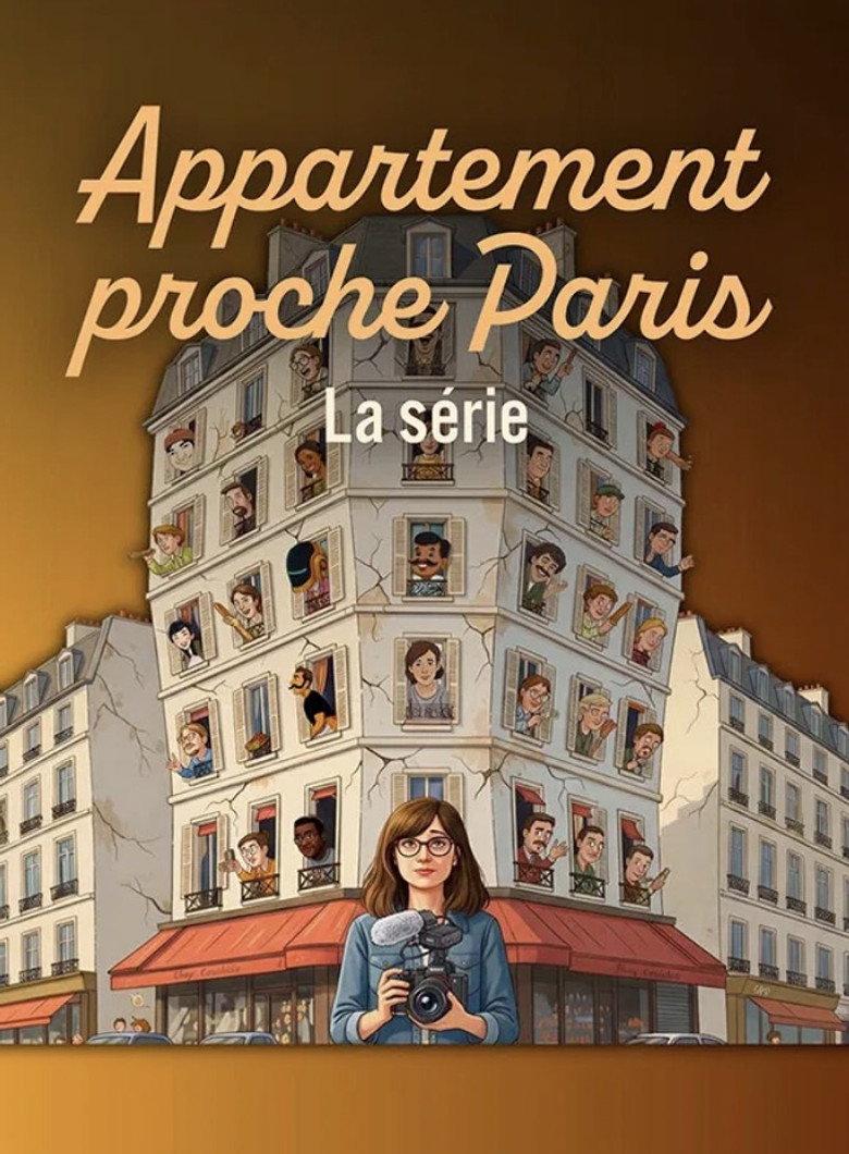 Appartement proche de Paris : La série