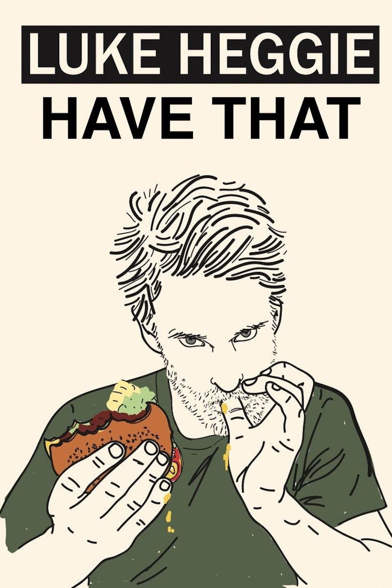 Luke Heggie: Have That