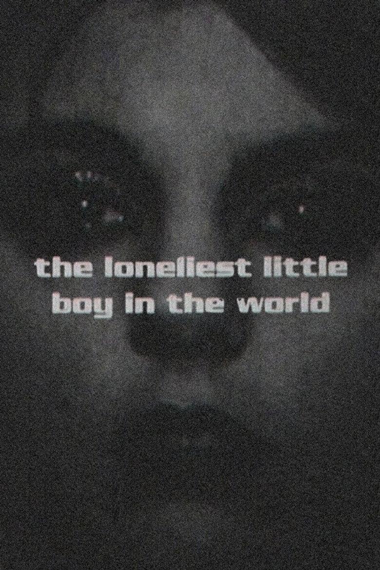 The Loneliest Little Boy In The World