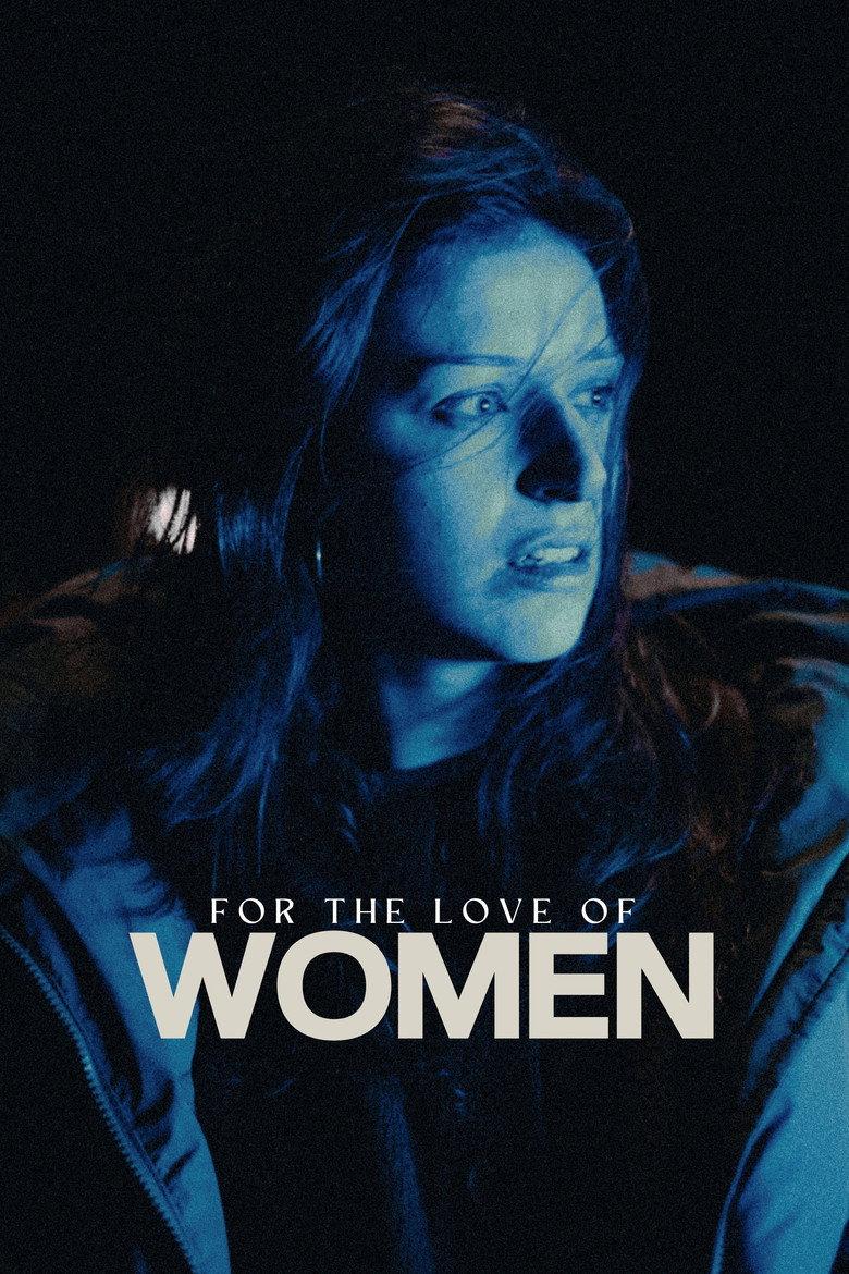 For the Love of Women