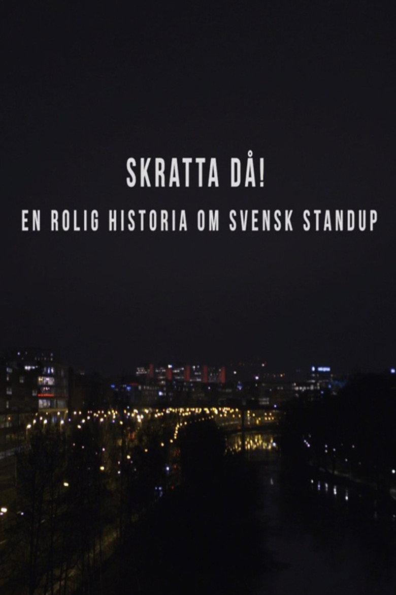 Skratta Då: En Rolig Historia Om Svensk Standup