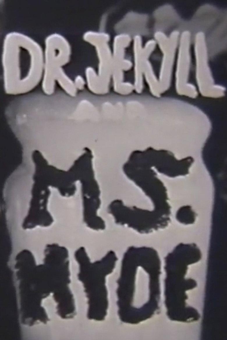 Dr. Jeckyll and Ms. Hyde