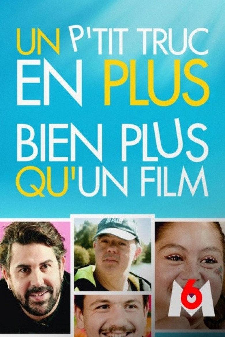Un p'tit truc en plus, bien plus qu'un film