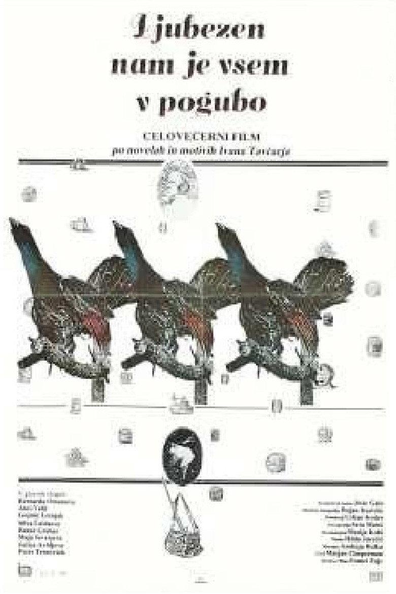 Ljubezen nam je vsem v pogubo