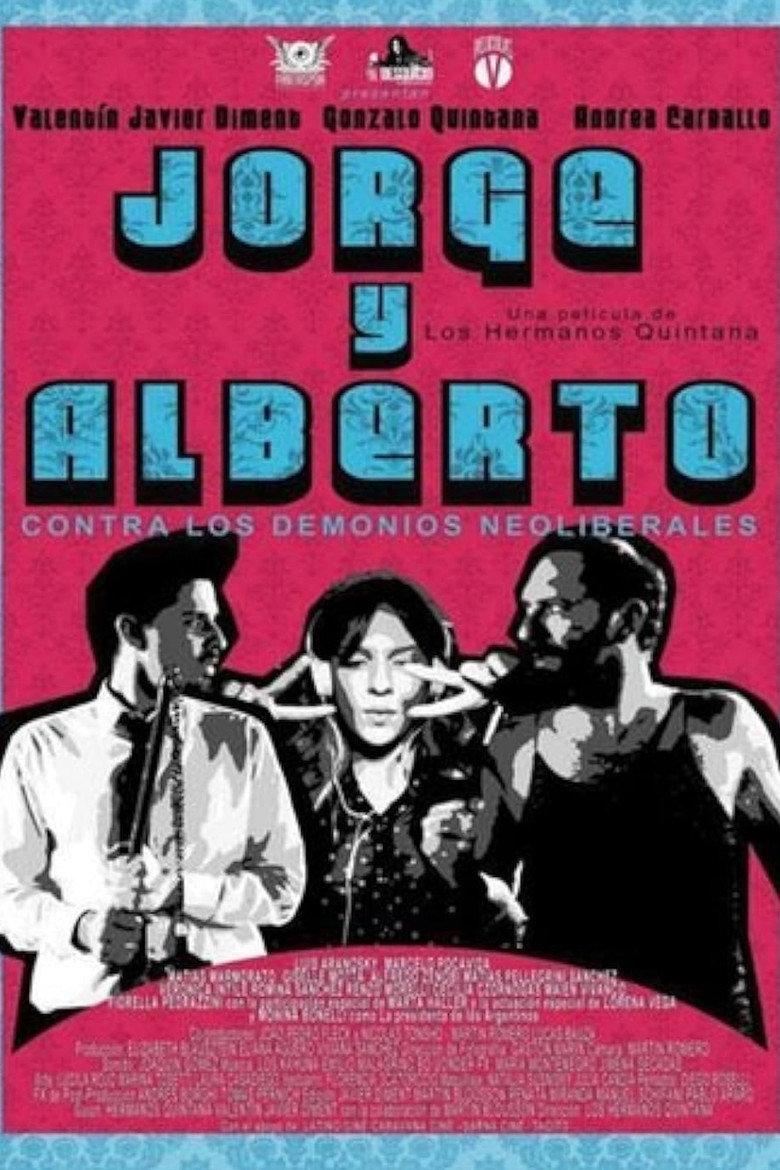 Jorge y Alberto contra los demonios neoliberales