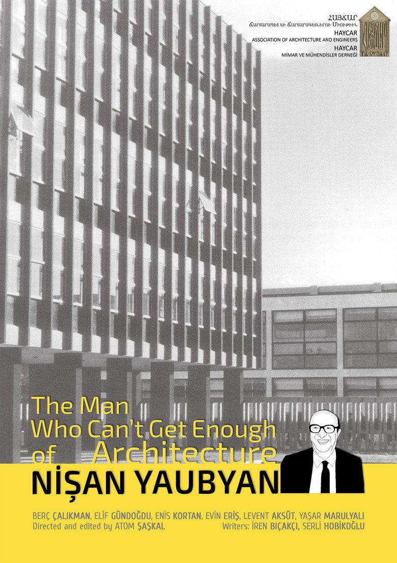 The Man Who Can't Get Enough of Architecture: Nişan Yaubyan