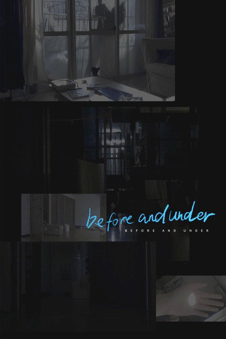 before and under