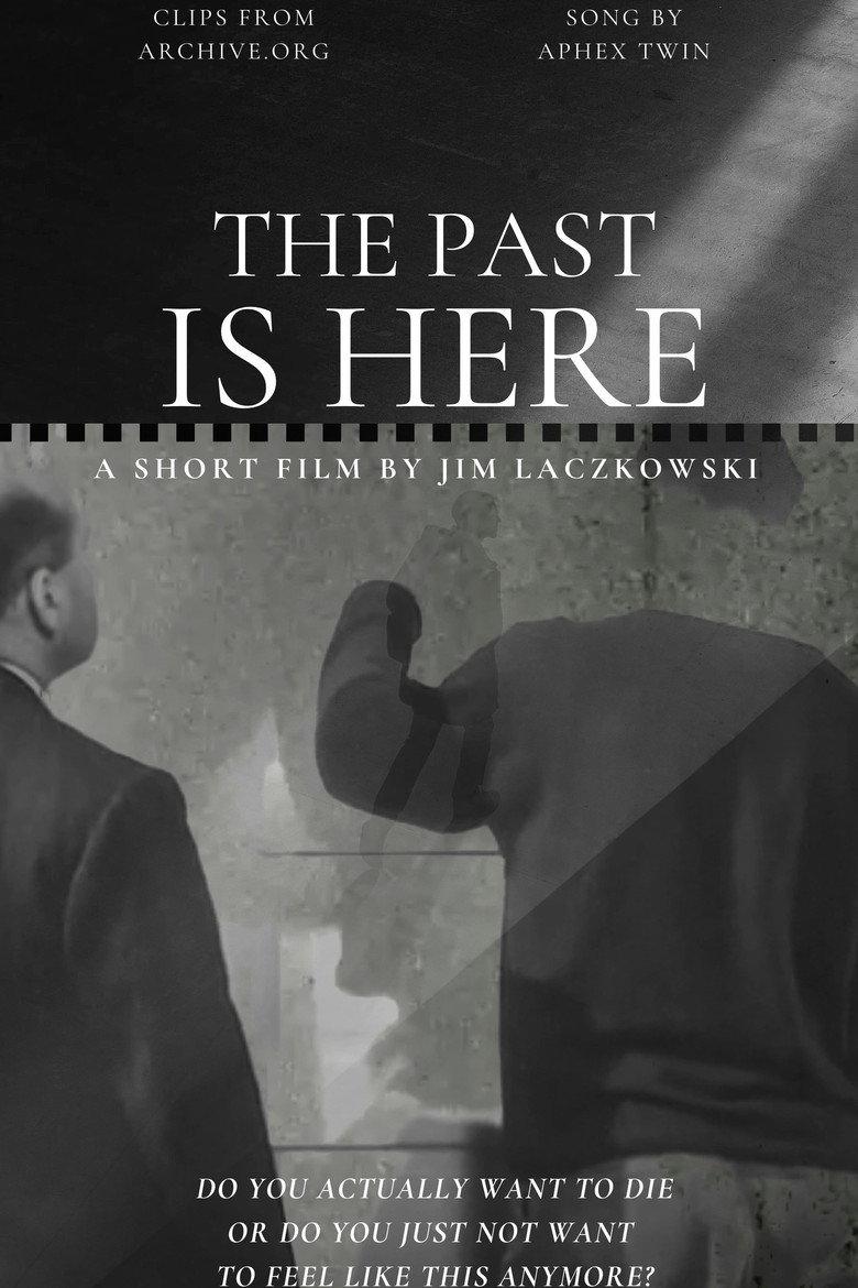 The Past Is Here