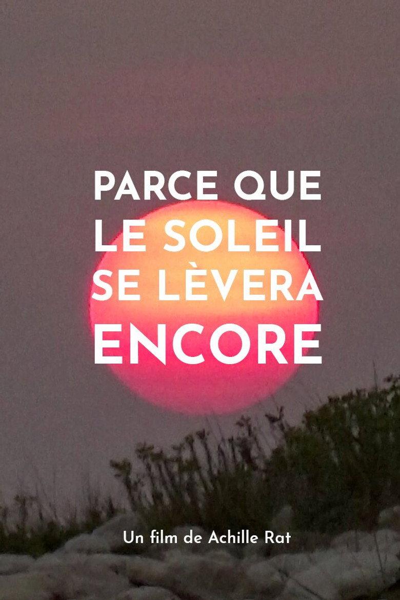 Parce que le soleil se lèvera encore