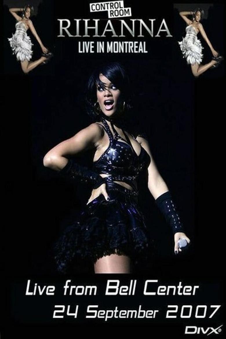 Rihanna: Live from Bell Centre in Montreal