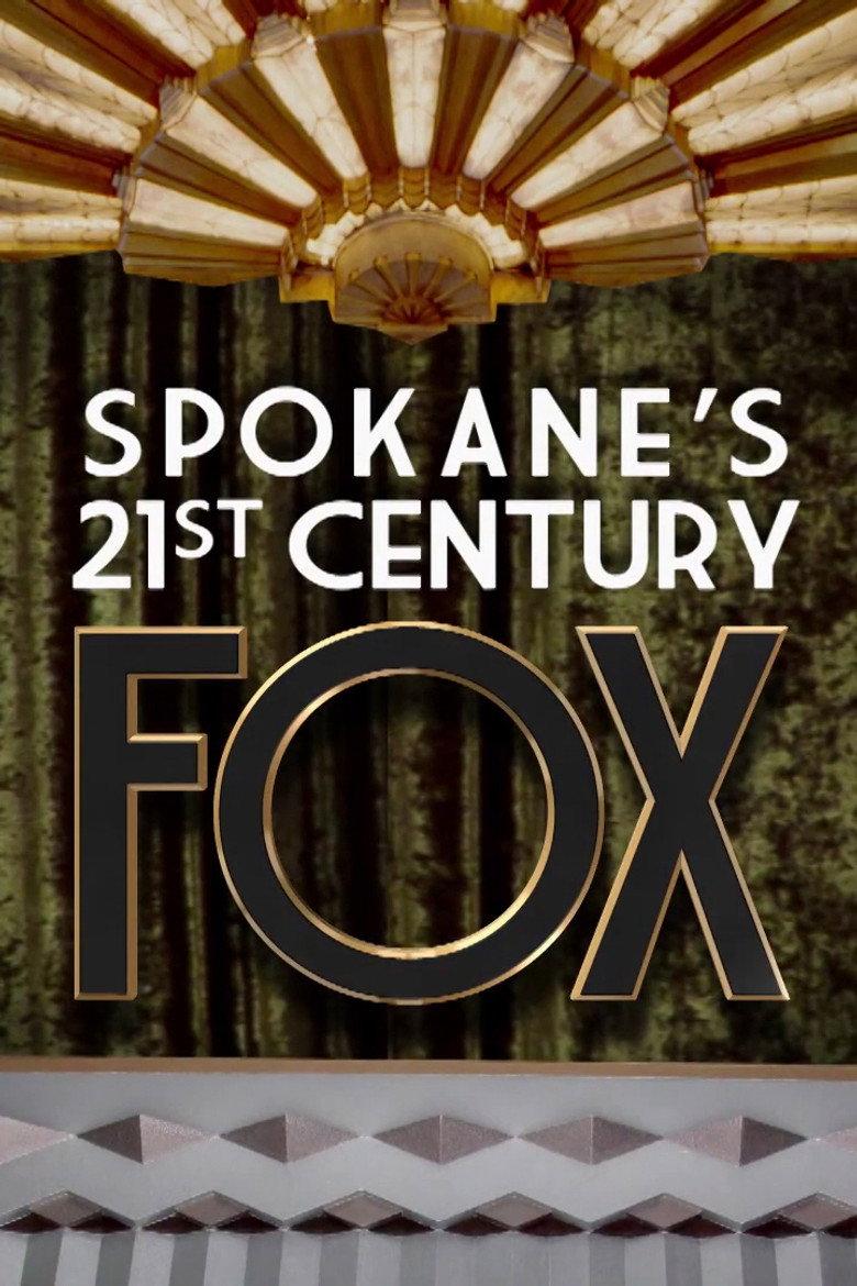 Spokane’s 21st Century Fox