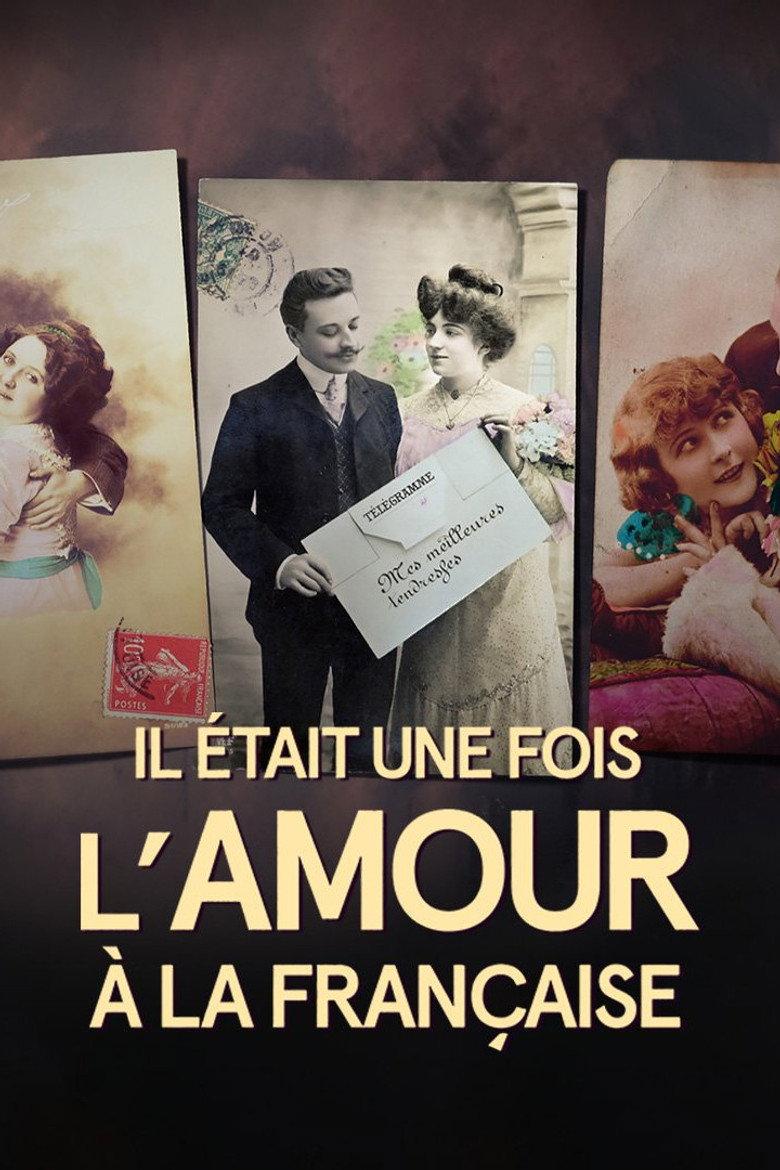Il était une fois l'amour à la française