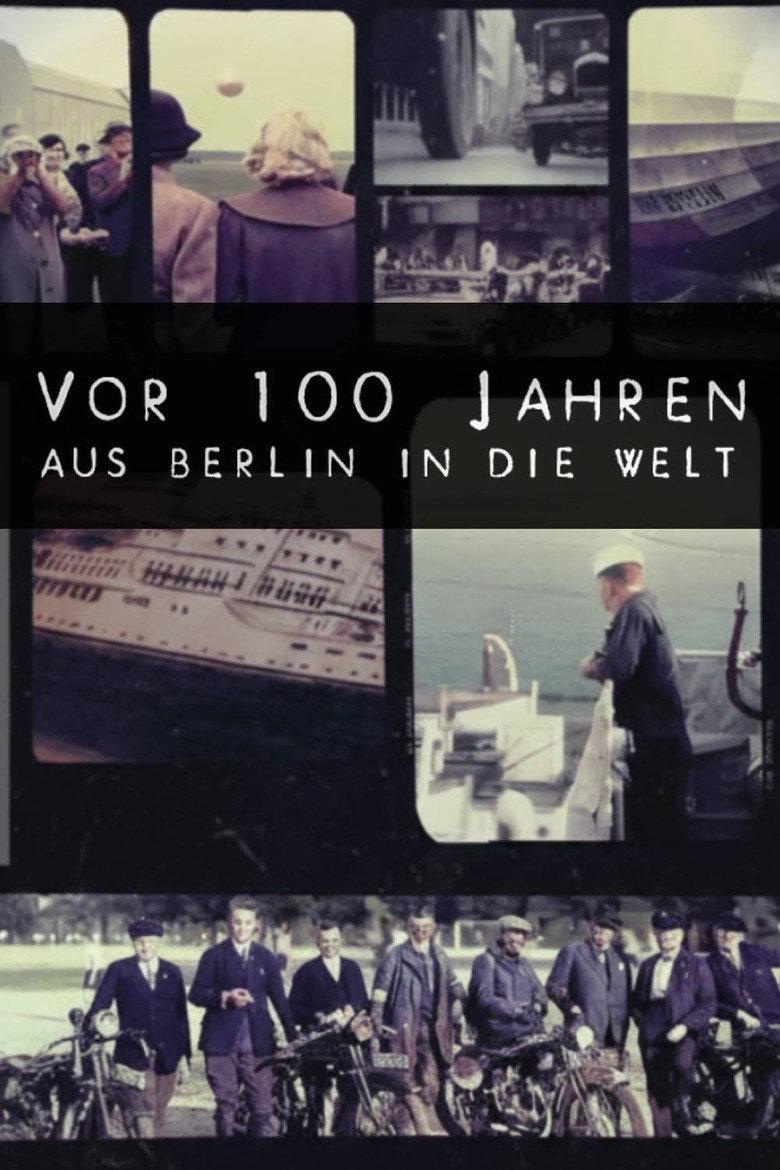 Vor 100 Jahren aus Berlin in die Welt