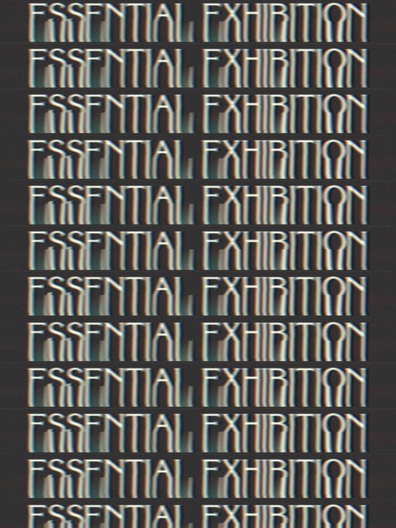 Essential Exhibition