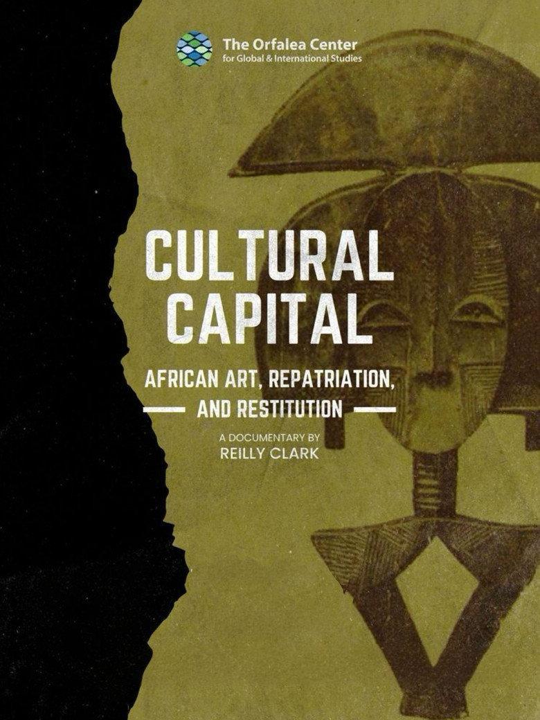 Cultural Capital: African Art, Restitution, and Repatriation