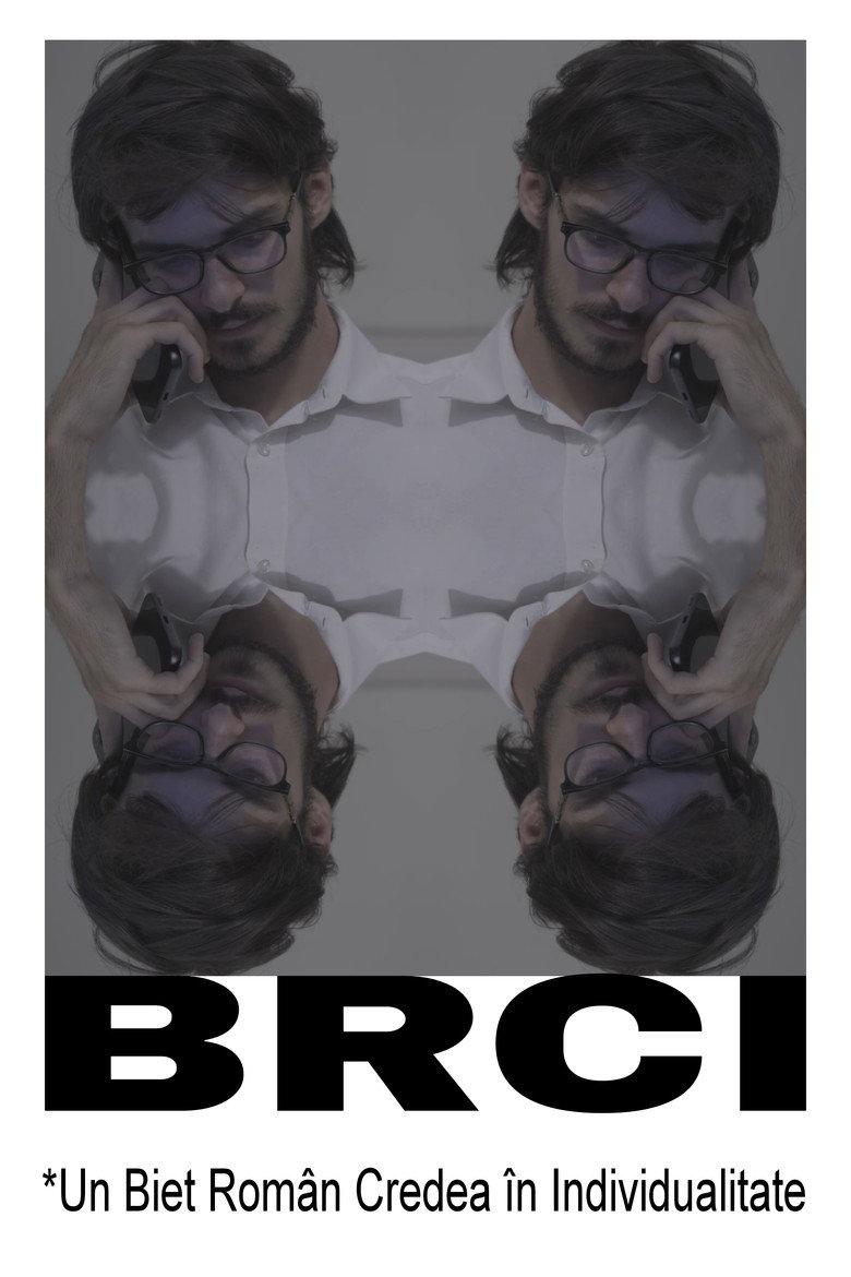 BRCI *Un Biet Român Credea în Individualitate