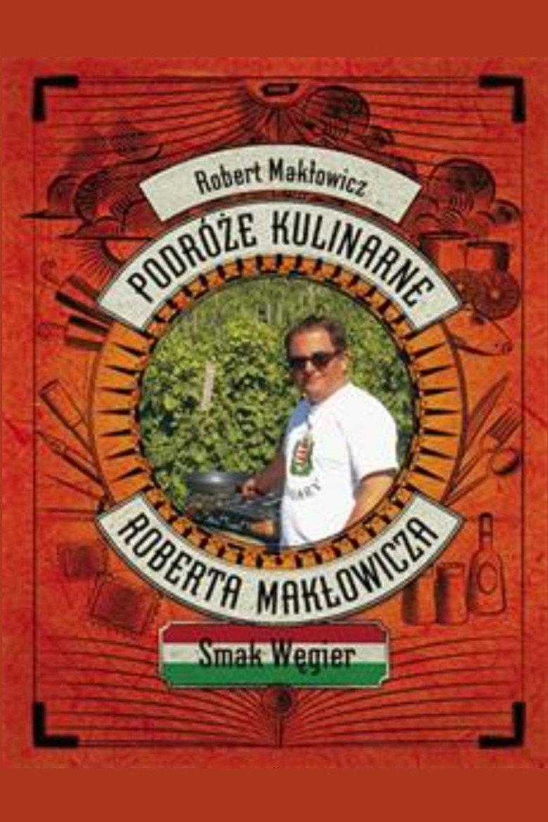 Podróże Kulinarne Roberta Makłowicza