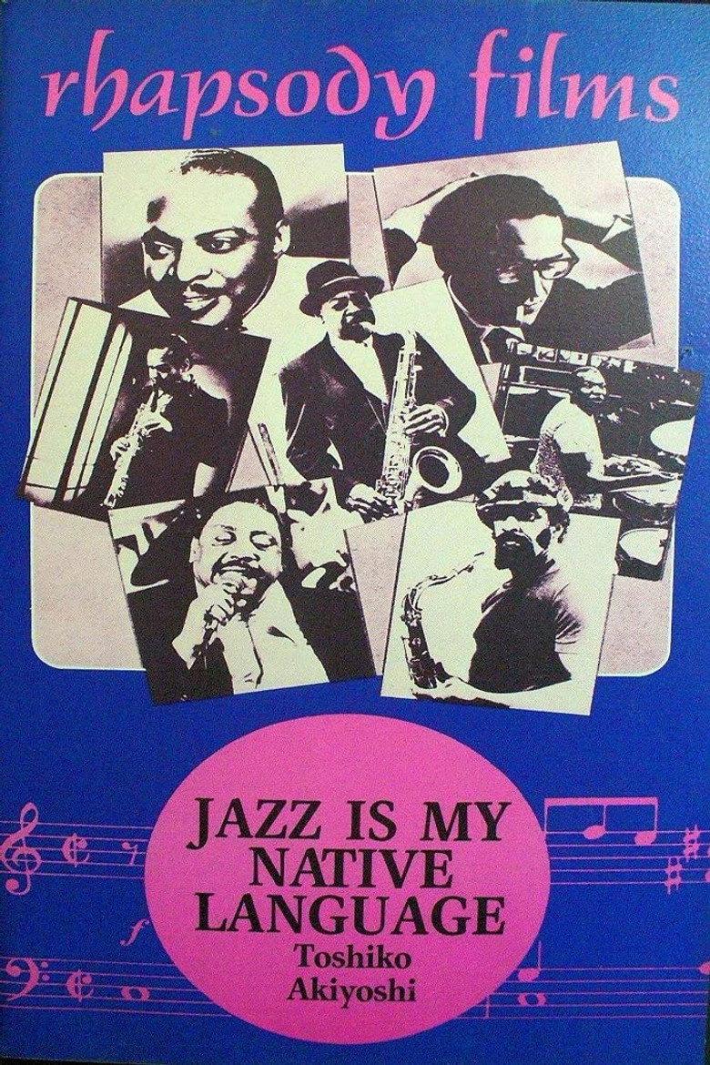 Jazz Is My Native Language: A Portrait of Toshiko Akiyoshi