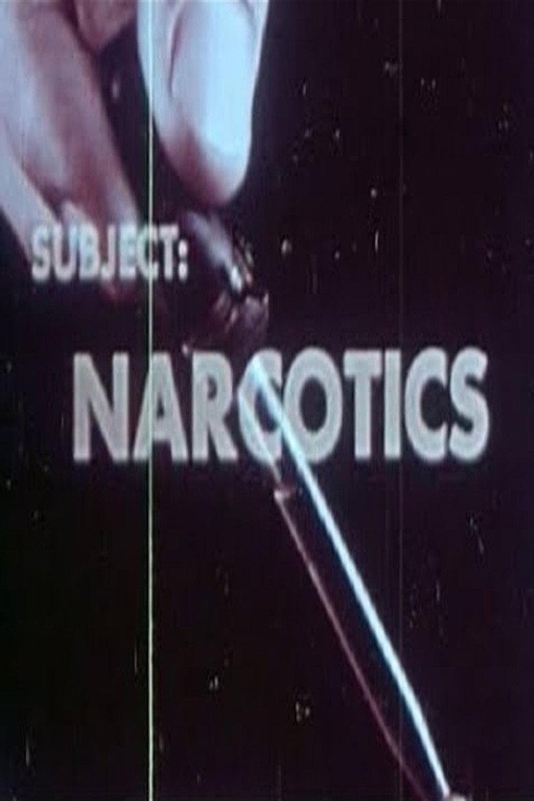 Subject: Narcotics